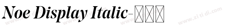 Noe Display Italic字体转换 Noe Display Italic字体转换